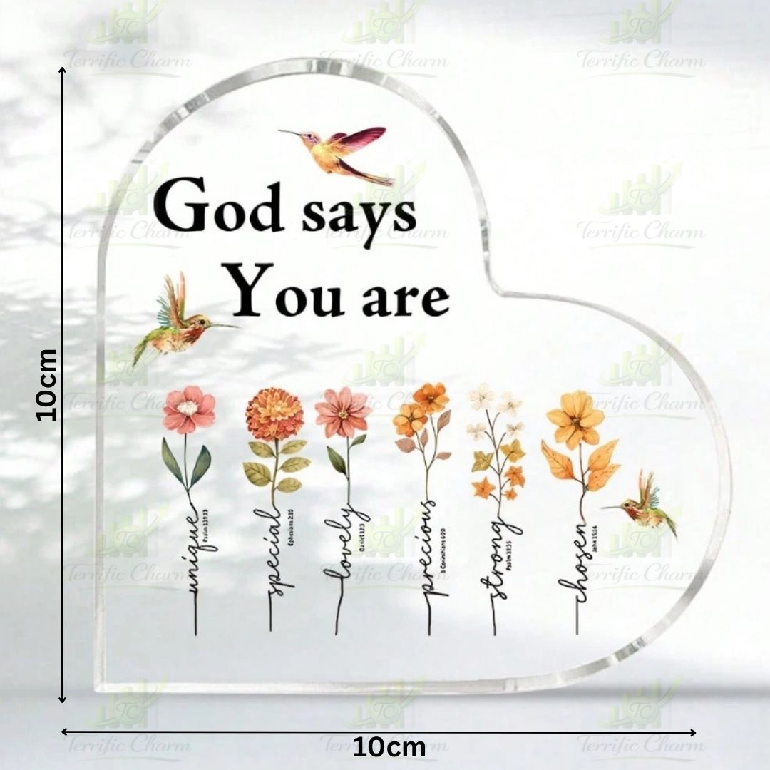 Heart Shaped Acrylic Plaque_God Says You Are
